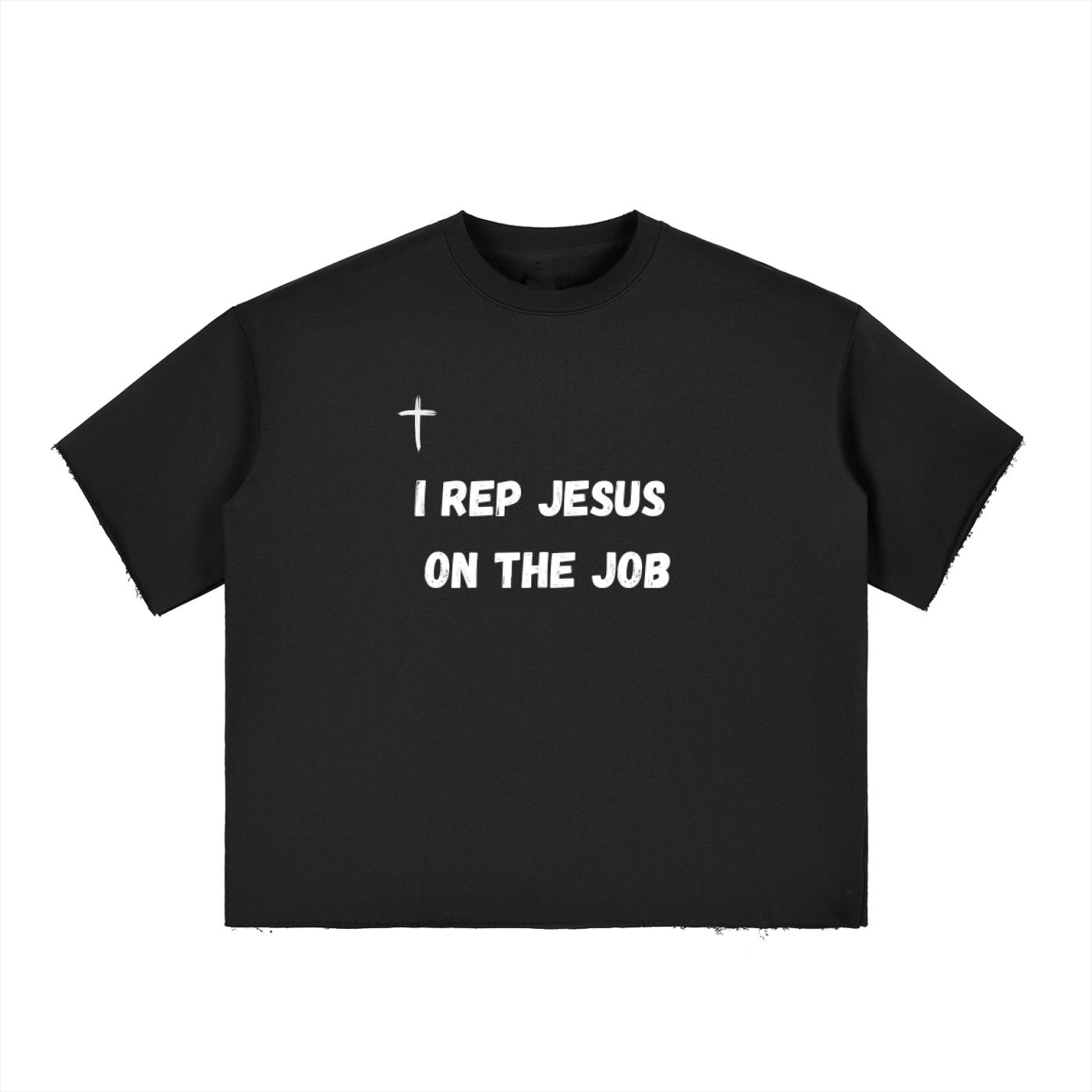 I REP JESUS: On The Job T-Shirt
