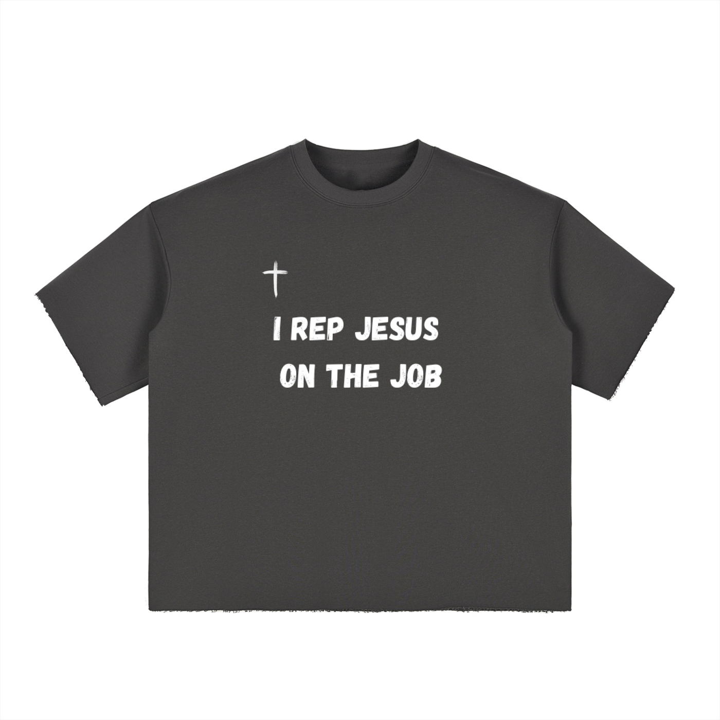 I REP JESUS: On The Job T-Shirt